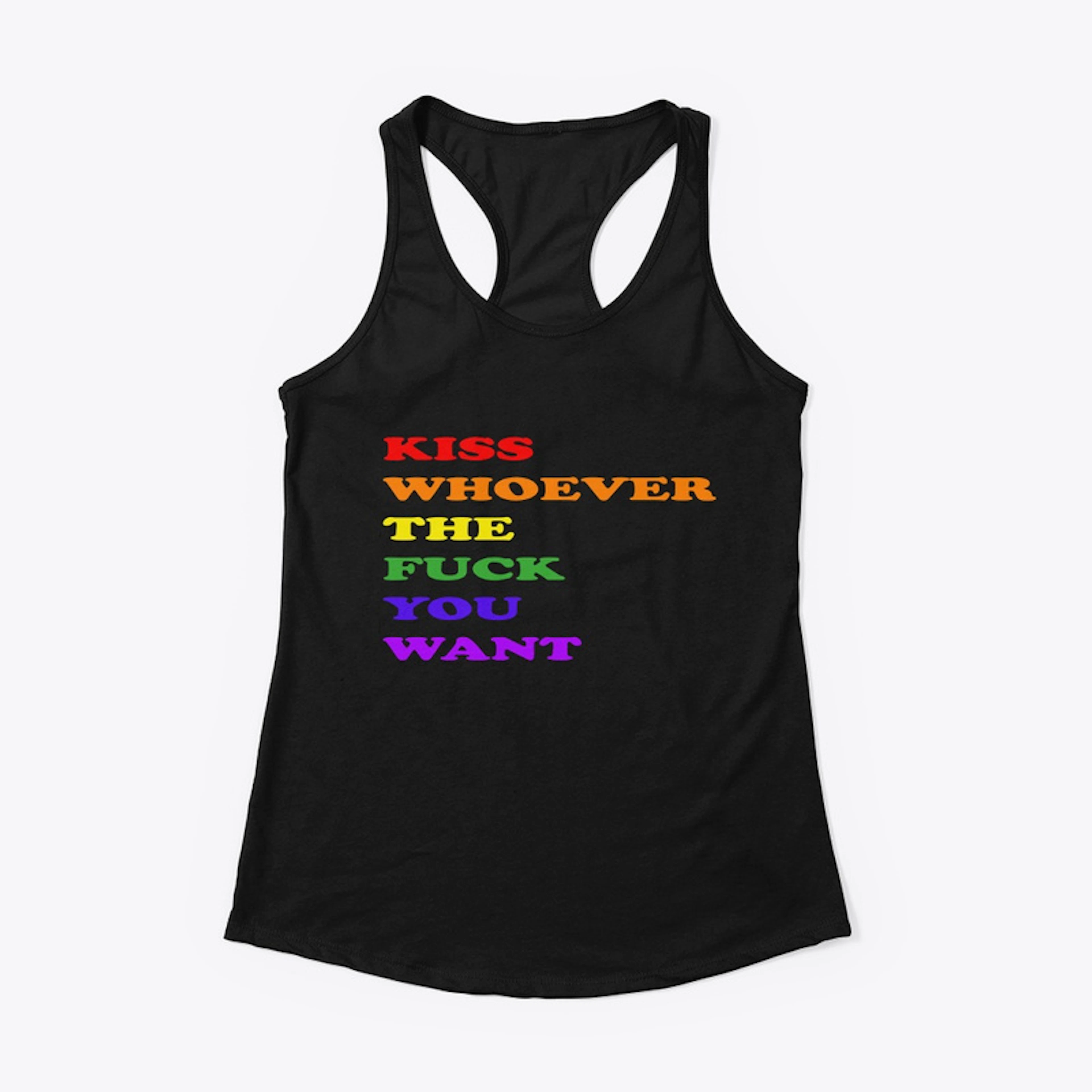 KISS WHOEVER YOU WANT! Apparel